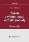 Zákon o výkone trestu odňatia slobody - komentár
