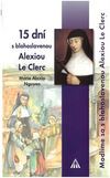 15 dní s bl. Alexiou Le Clerc