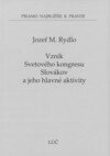 Vznik Svetového kongresu Slovákov a jeho hlavné aktivity