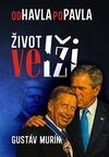 Od Havla po Pavla: Život ve lži