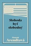 Sloboda byť slobodný