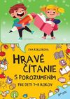 Hravé čítanie s porozumením pre deti 7-8 rokov (2.vydanie)