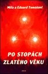 Po stopách zlatého věku