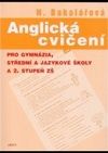 Anglická cvičení pro gymnázia, střední a jazykové školy a 2. stupeň základních škol
