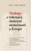 Trialogy o toleranci, skutečné skutečnosti a Evropě