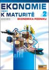 Ekonomie nejen k maturitě 2 (2.vydání)