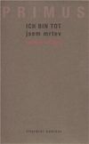 Ich bin tot / Jsem mrtev