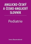 Pediatrie - Anglicko-český a česko-anglický slovník