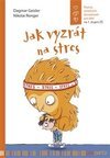 Jak vyzrát na stres