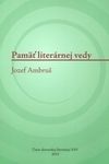 Pamäť literárnej vedy - Jozef Ambruš