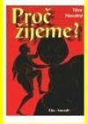 Proč žijeme?