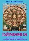DŽINISMUS - jako spásná nauka, světový názor a náboženství