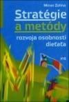 Stratégie a metódy rozvoja osobnosti dieťaťa
