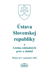 Ústava Slovenskej republiky a Listina základných práv a slobôd platná od 1. septembra 2022