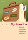 Sprievodca dielami slovenskej a svetovej literatúry E  (4. ročník)