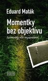 Momentky bez objektívu