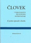 Človek v paradigmách filozofickej antropológie