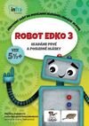 Robot Edko 3 (Pracovný zošit na rozvíjanie sluchovej izolácie hlások)