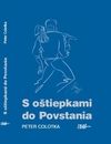 S oštiepkami do Povstania