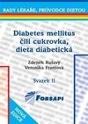 Diabetes mellitus čili cukrovka, dieta diabetická