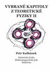 Vybrané kapitoly z teoretické fyziky II.
