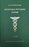 Egyptská původní gnose 1.díl