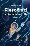 Piesočníci a prebudenie kráľa (druhá časť)