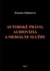 Autorské právo, audiovízia a mediálne služby