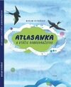 AtlasAnka a vtáčie dobrodružstvo