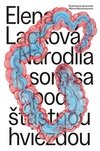 Narodila som sa pod šťastnou hviezdou