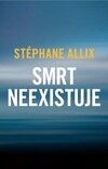Smrt neexistuje