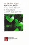 Vzťahová väzba v kontexte vzťahu k prostrediu a k transcendentnu