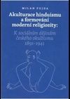 Akulturace hinduismu a formování moderní religiozity