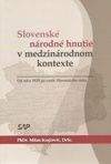 Slovenské národné hnutie v medzinárodnom kontexte