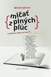 Mlčať z plných pľúc   