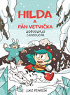 Hilda a Pán Vetvička zobúdzajú Ľadoducha (2.)