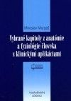 Vybrané kapitoly z anatómie a fyziológie človeka s klinickými aplikáciami