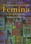 Klub slovenských prozaičiek Femina v literatúre a kritike