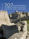 707 slovenských hradov, zámkov, kaštieľov, panských sídel a pevností