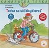 Terka sa učí bicyklovať