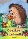 O ježkovi ze zahrádky
