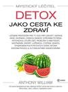 Mystický léčitel Detox jako cesta ke zdraví