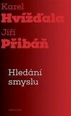 Hledání smyslu - Esejistický dialog