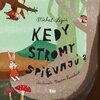 Kedy stromy spievajú?, 2. vydanie