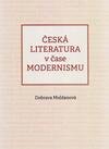 Česká literatura v čase modernismu (1890-1968)