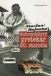 Marian Rajnoha - Automobilový pretekár 20. storočia