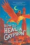 How to Heal a Gryphon