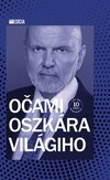Očami Oszkára Világiho