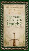 Kdo vraždí v Černých lesích - Meč a pergamen