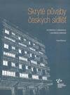 Skryté půvaby českých sídlišť - Architektura, urbanismus, památkový potenciál